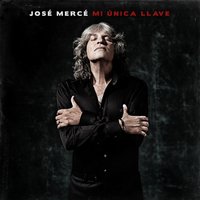 La Llave del Amor - José Mercé