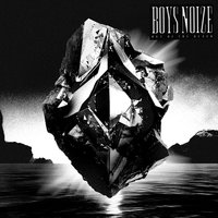 What You Want - Boys Noize