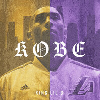 Kobe Bryant Legacy - King Lil G