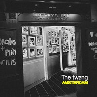 Amsterdam - The Twang