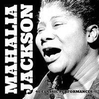 If I Could Help Somebody - Mahalia Jackson