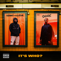 It's Who - D Double E, Kenny Allstar, Lewi White