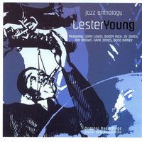 I Didnt Know What Time It Was - Lester Young