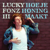 Wat Ook Een Ander Zegt - Lucky Fonz III, Janne Schra