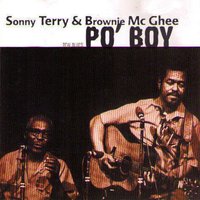 Just Road In Your Town - Sonny Terry, Brownie McGhee, Sonny Terry, Brownie McGhee
