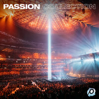 More Like Jesus - Passion, Kristian Stanfill