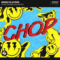 Chop - Bingo Players, Oomloud