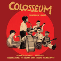 Hard Times Rising - Colosseum
