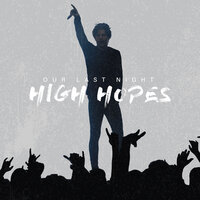 High Hopes - Our Last Night