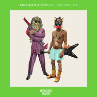 Don't Waste My Time - Yung Baby Tate