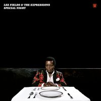 Special Night - Lee Fields, The Expressions