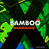 Bamboogie - Bamboo