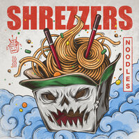 Noodles - SHREZZERS