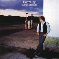 Highway 40 Blues - Ricky Skaggs