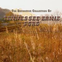 Tumbling Tumbleweed - Tennessee Ernie Ford