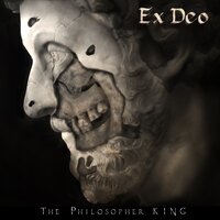 The Philosopher King - Ex Deo