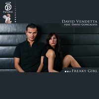 Freaky Girl - David Vendetta, David Goncalves