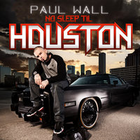 1st Time You Say No - Paul Wall, Paul Wall feat. Crys Wall