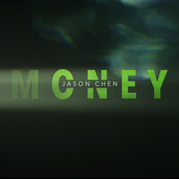 Money - Jason Chen