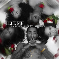 Tell Me - Lyrivelli, Xander