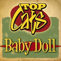 Baby Doll - Top Cats