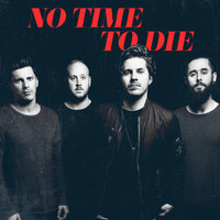 No Time To Die - Our Last Night