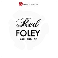 Have I Told You Latley That I Love You - Red Foley