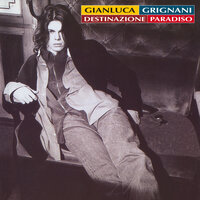Ci Vuoi Tornare Con Me - Gianluca Grignani
