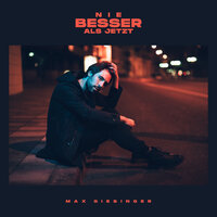 Nie besser als jetzt - Max Giesinger