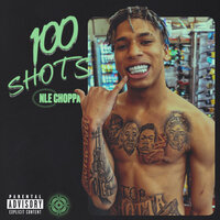 100 Shots - NLE Choppa
