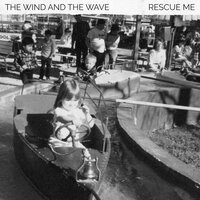 Father - The Wind and The Wave