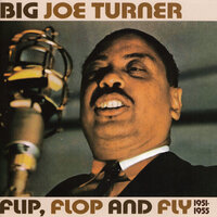 In The Evening (When The Sun Goes Down) - Big Joe Turner