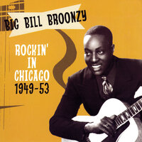 Hollerin' Blues (AKA Hollerin' And Cryin' The Blues) - Big Bill Broonzy