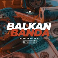 Balkan Banda - Inas, Tasko