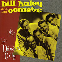 Chattanooga Choo-Choo - Bill Haley, His Comets