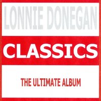Worried Man Blues (It Takes a Worried Man) - Lonnie Donegan