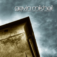 I'll Follow You Into The Dark (Death Cab For Cutie Cover) - Gavin Mikhail