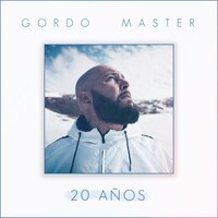 20 años - Gordo Master