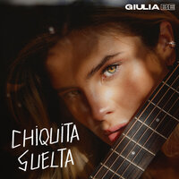 chiquita suelta - Giulia Be