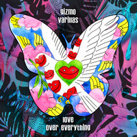 Love Over Everything - Gizmo Varillas, Mike Kenna, Jesper Lind