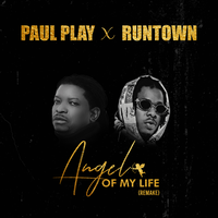 Angel Of My Life - Paul Play, Runtown
