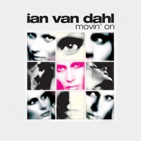 Movin On - Ian Van Dahl