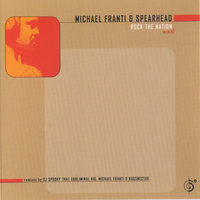 Rock the Nation - Michael Franti, Spearhead