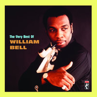 I Forgot To Be Your Lover - William Bell