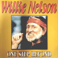 You' LL Always Have Someome - Willie Nelson