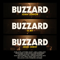 John Lennon Is My Jesus Christ - Buzzard Buzzard Buzzard