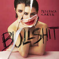 Bullshit - Federica Carta