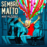 Sembro matto - Max Pezzali