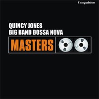Chega De Saudade (No More Blues) - Quincy Jones, Quincy Jones & His Orchestra