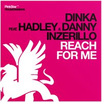 Reach for Me (Dimitri Vangelis & Wyman Dub) - Dinka, Hadley, Danny Inzerillo